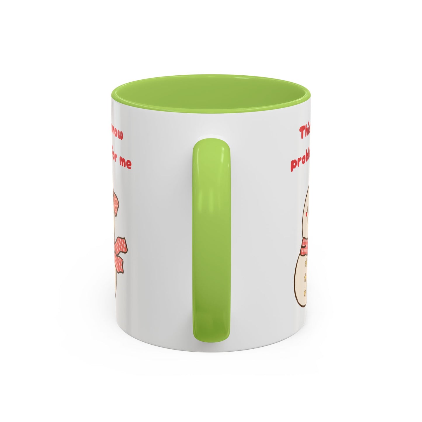 "This is snow problem for me" Cute Holiday Accent Mug