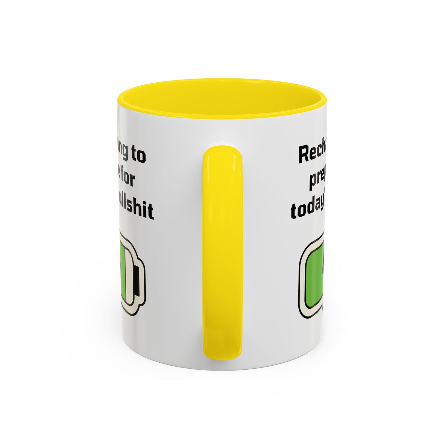 Recharging to prepare for today's bullshit Accent Coffee Mug