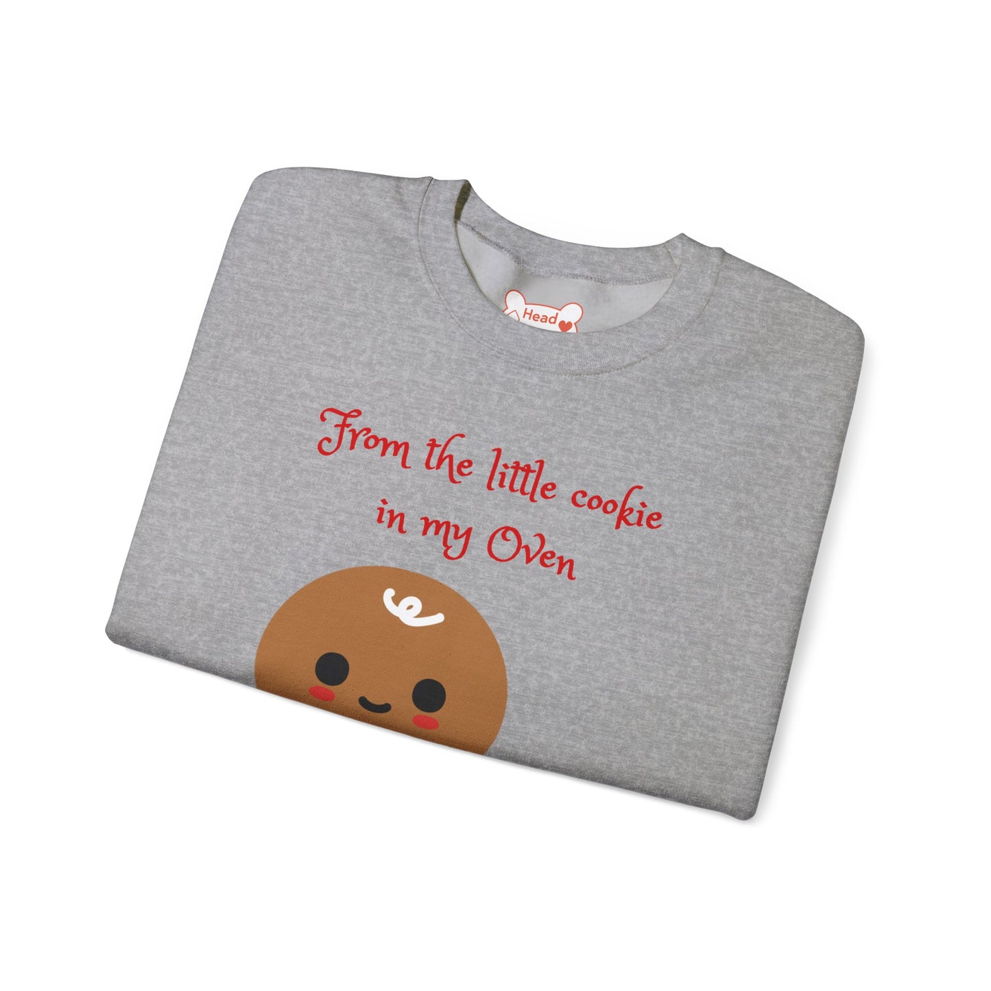 "From the little cookie in my Oven" Holiday Crewneck