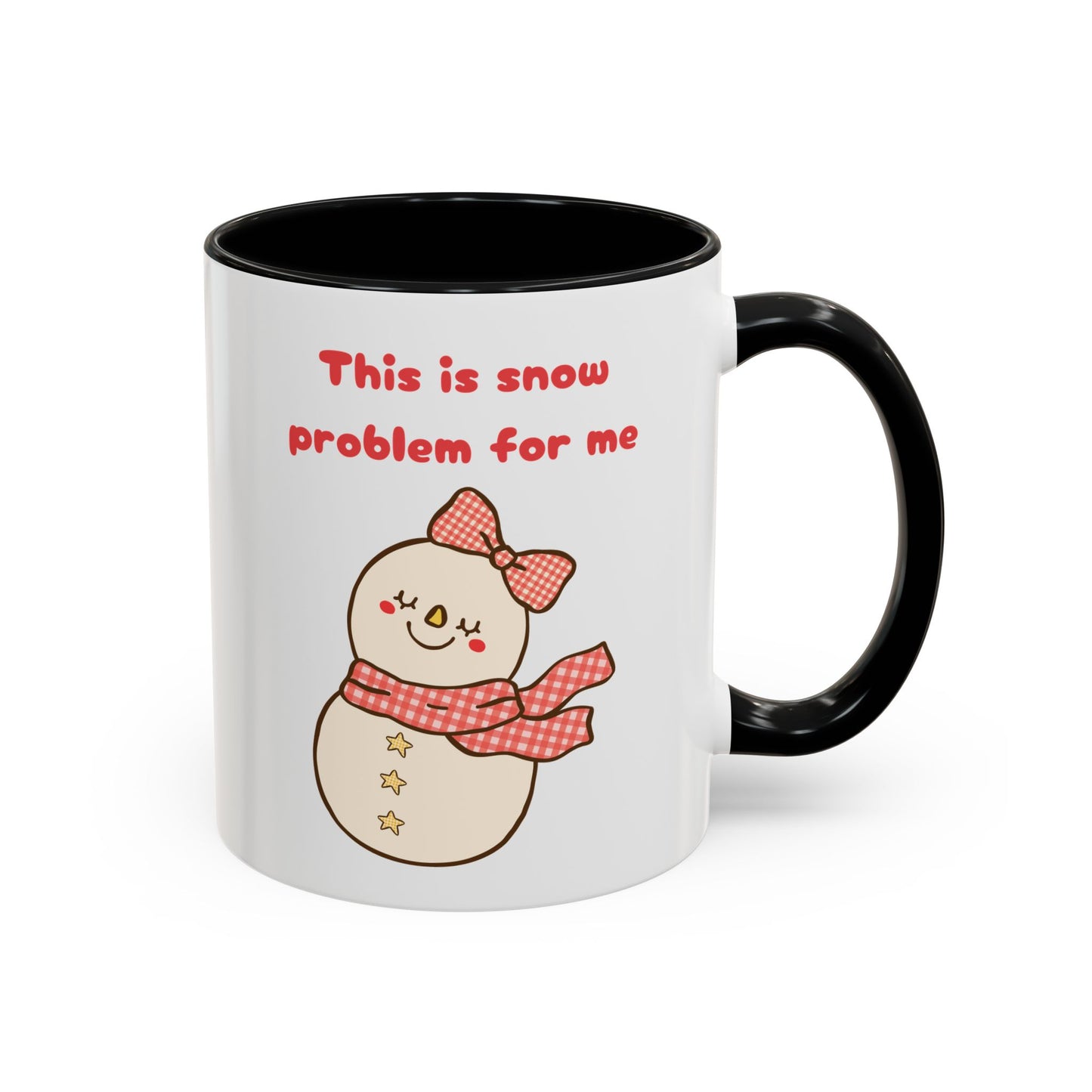 "This is snow problem for me" Cute Holiday Accent Mug