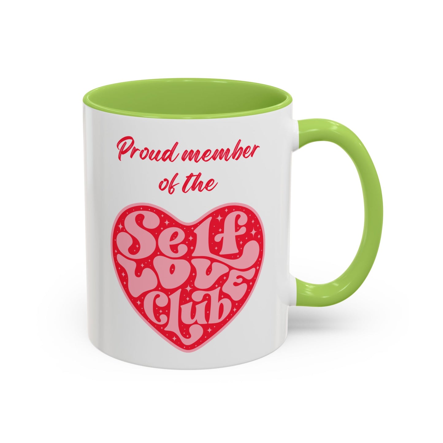 Proud Member of the Self Love Club Accent Coffee Mug