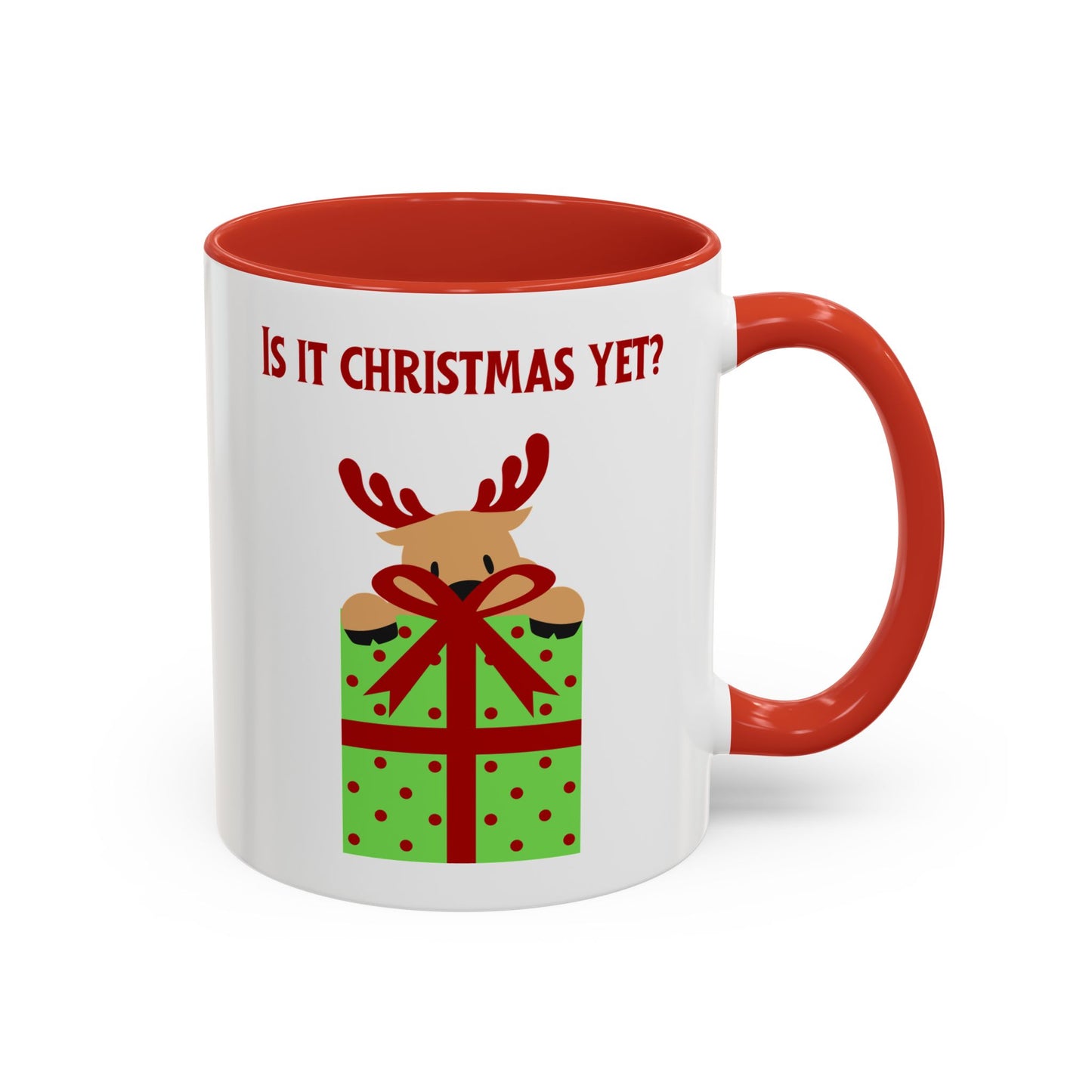 "Is It Christmas Yet?" Accent Gift Mug