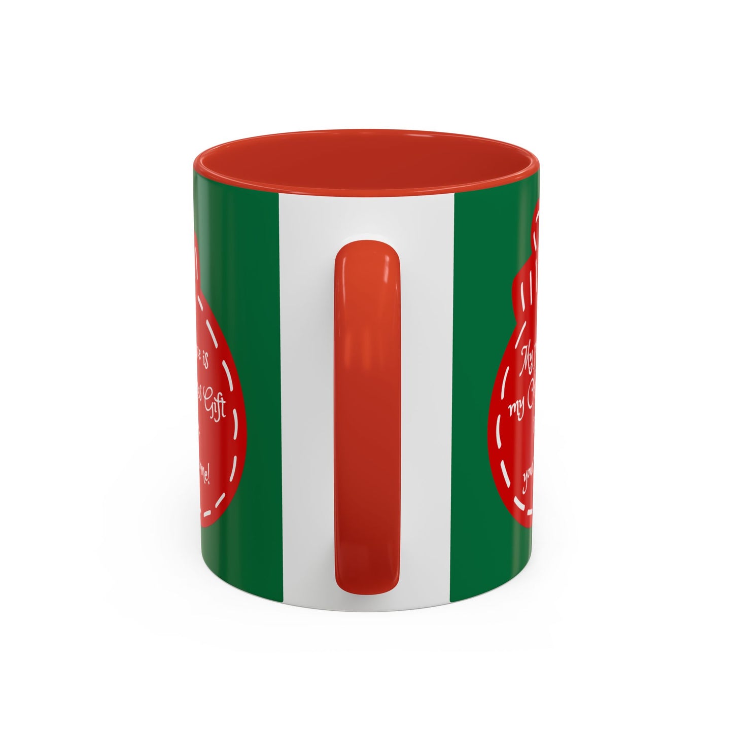 "My presence is my Christmas gift to you, you're welcome!" Coffee Mug
