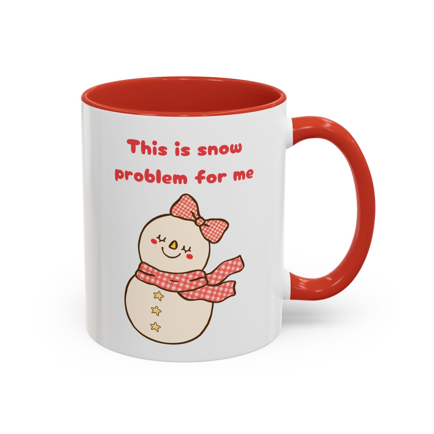 "This is snow problem for me" Cute Holiday Accent Mug