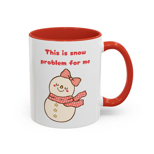 "This is snow problem for me" Cute Holiday Accent Mug