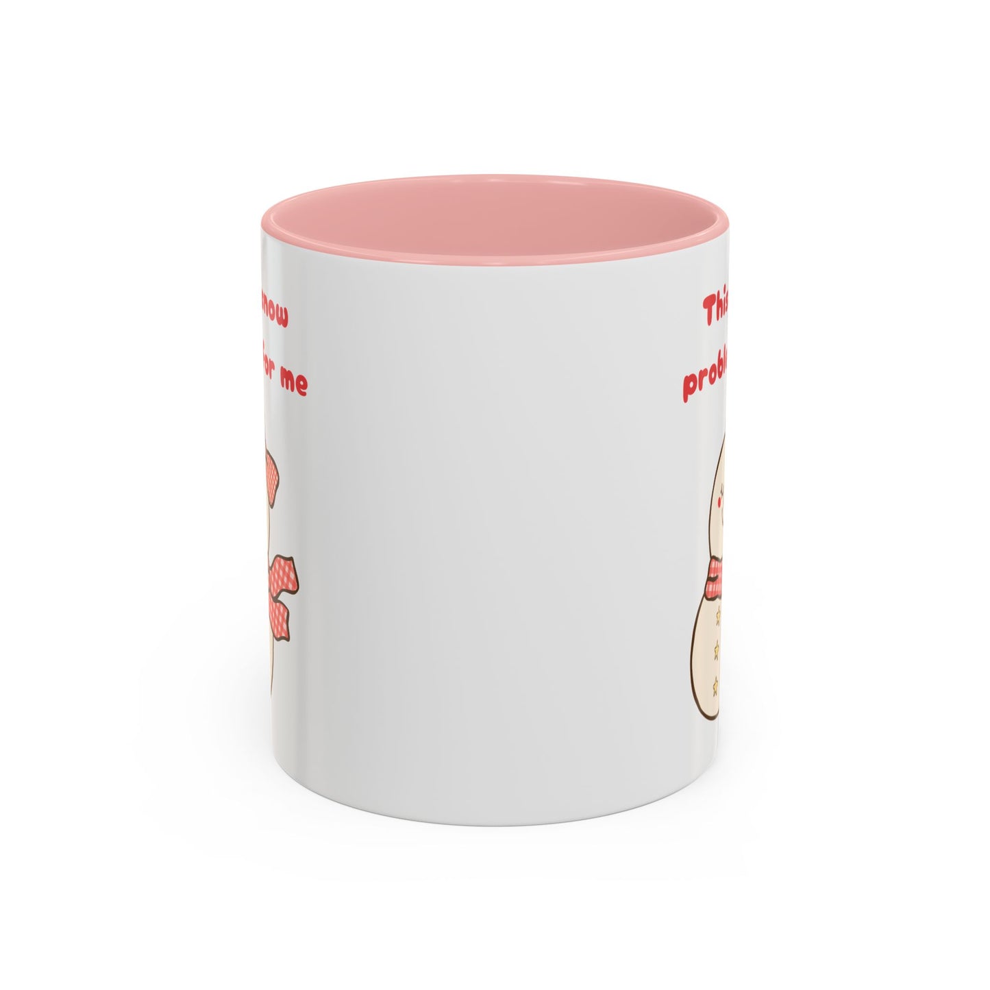 "This is snow problem for me" Cute Holiday Accent Mug