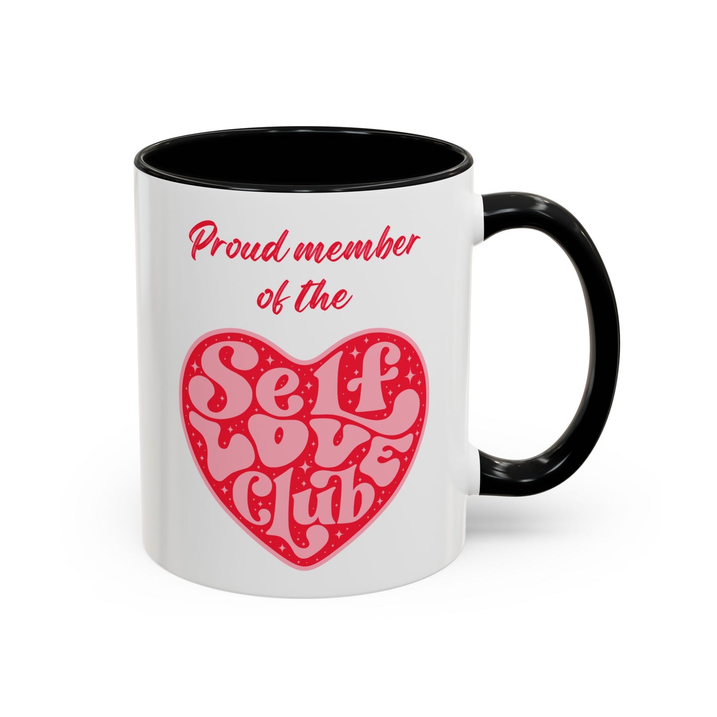 Proud Member of the Self Love Club Accent Coffee Mug