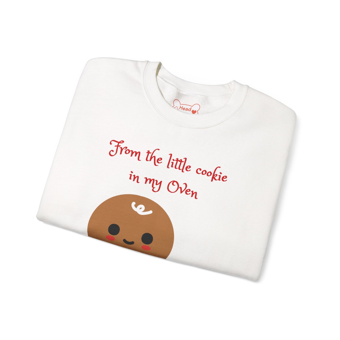 "From the little cookie in my Oven" Holiday Crewneck
