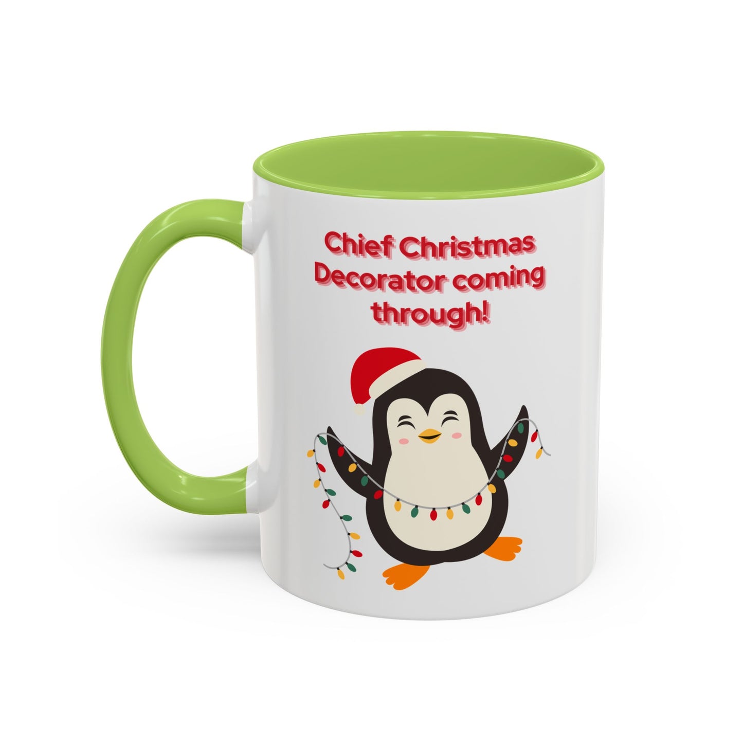 "Chief Christmas Decorator Coming Through!" Christmas Coffee Mug