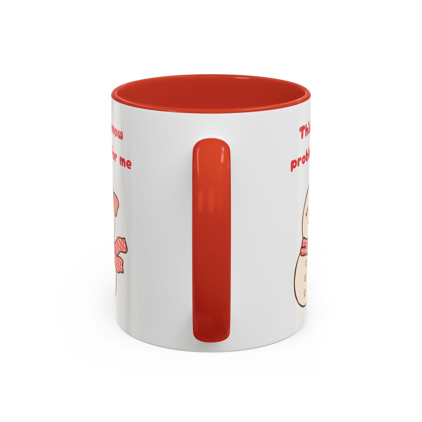 "This is snow problem for me" Cute Holiday Accent Mug