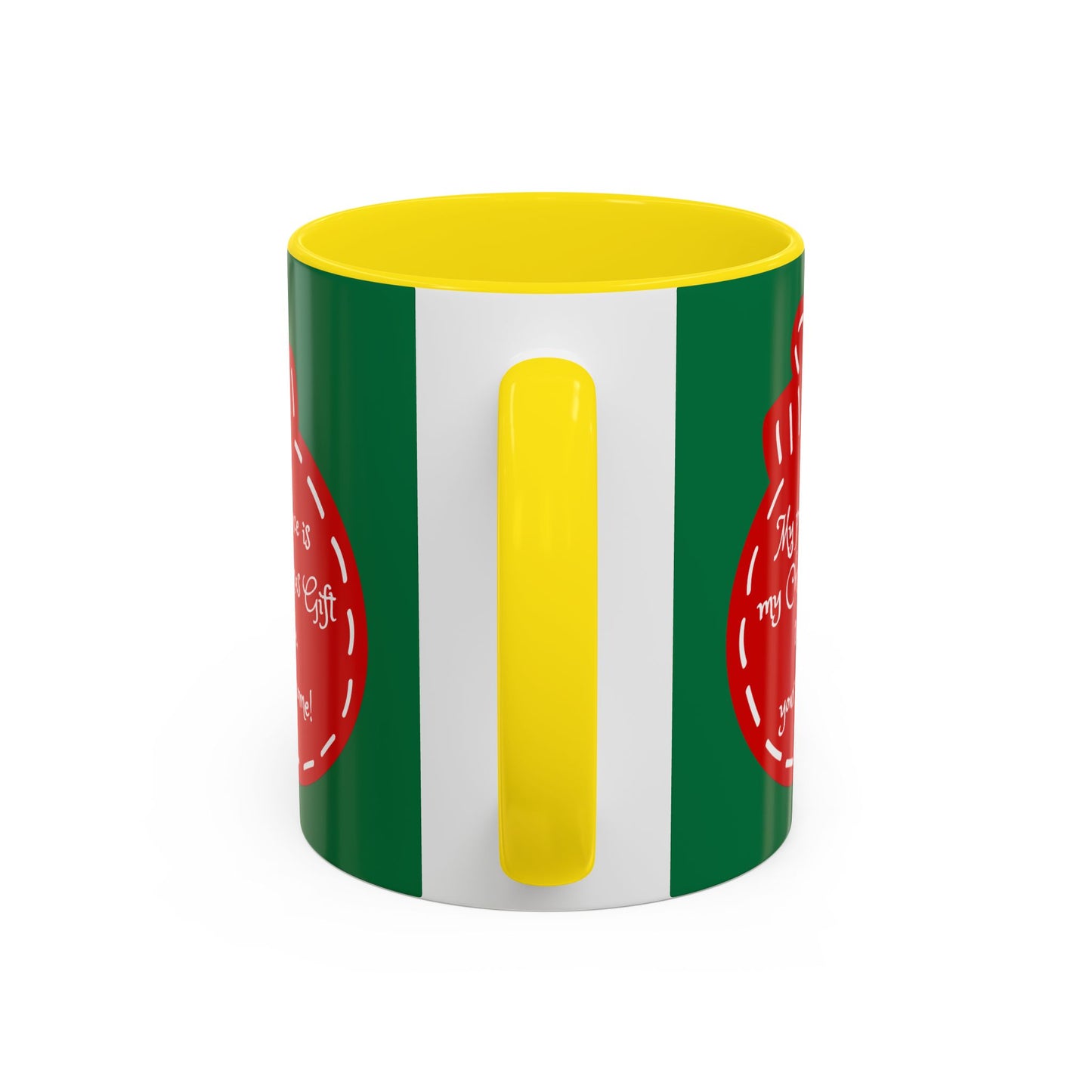 "My presence is my Christmas gift to you, you're welcome!" Coffee Mug