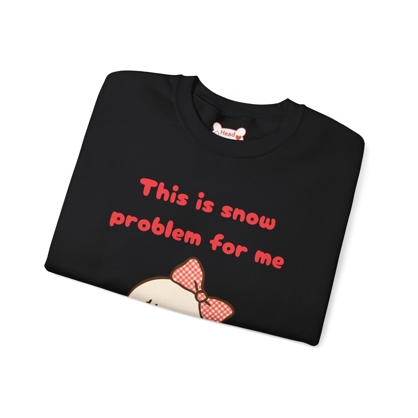 This is Snow Problem For Me Sweatshirt — Cute Snowman Winter Crewneck