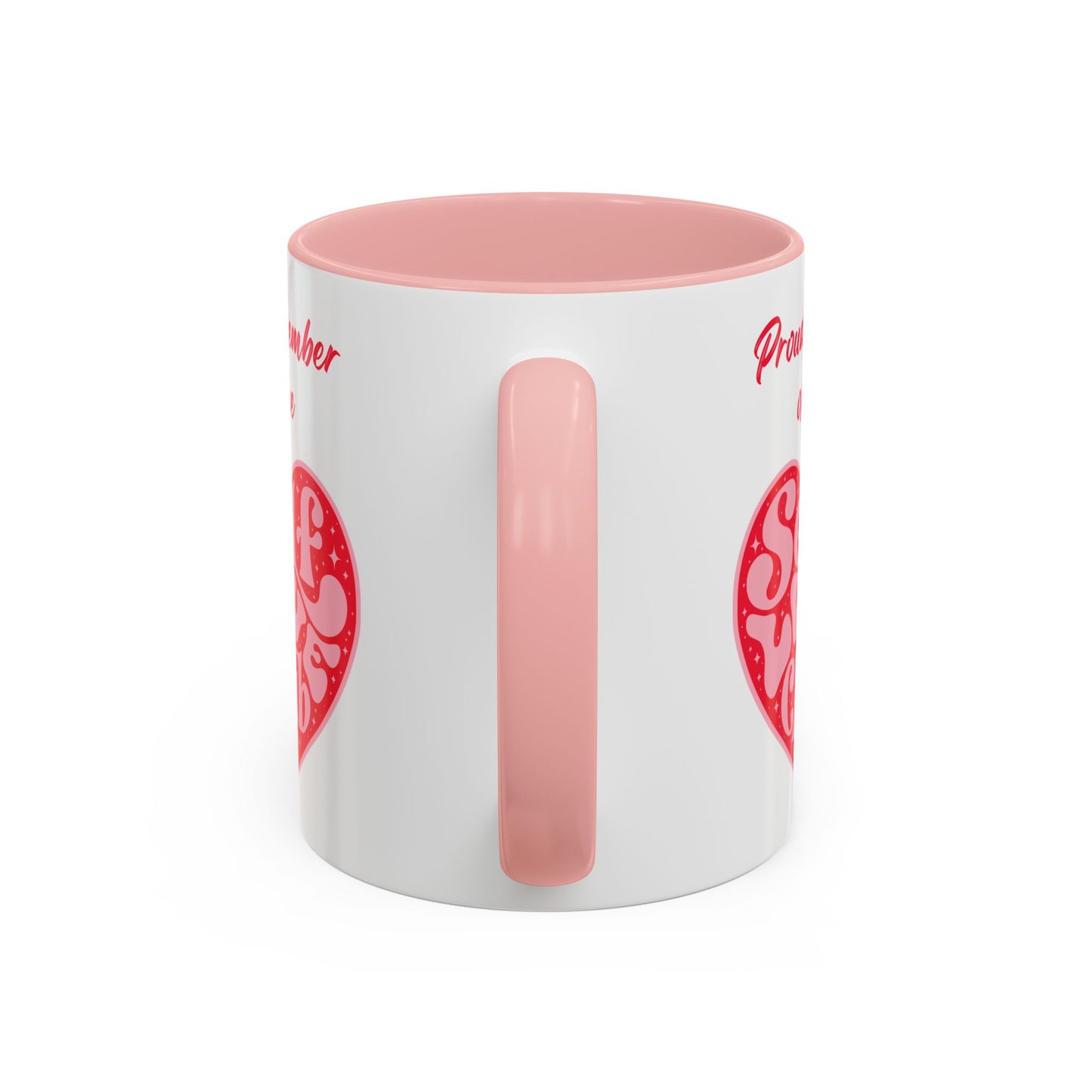 Proud Member of the Self Love Club Accent Coffee Mug