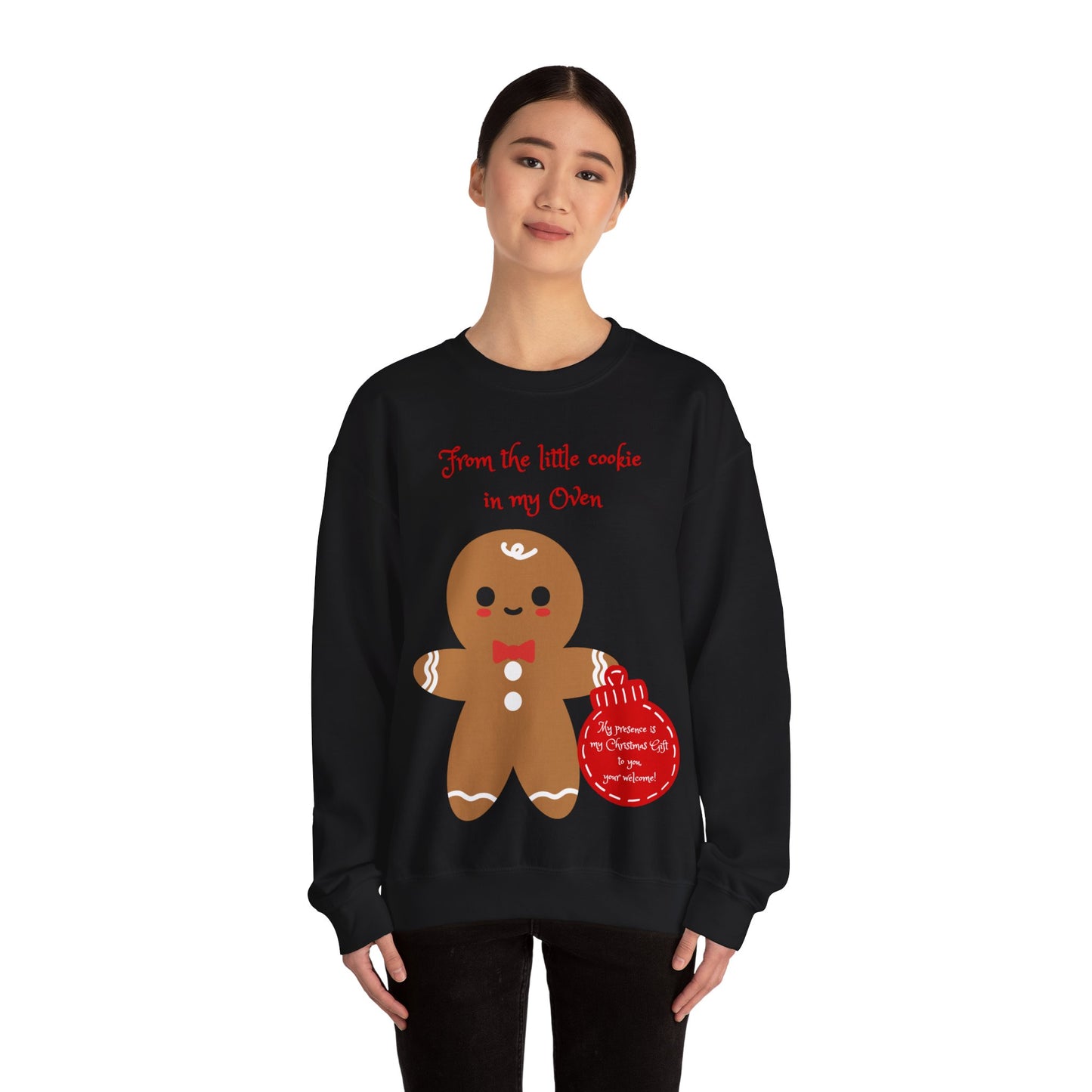 "From the little cookie in my Oven" Holiday Crewneck