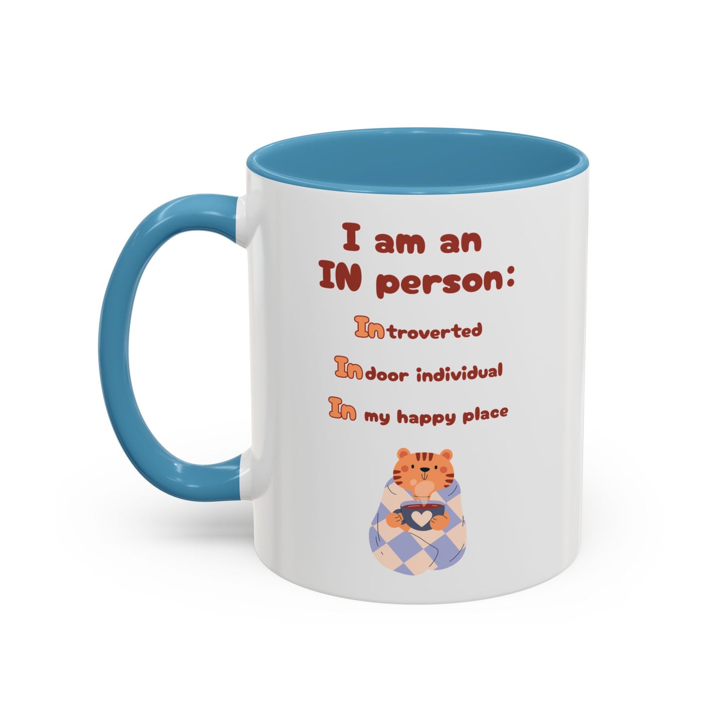I am an IN person Mug