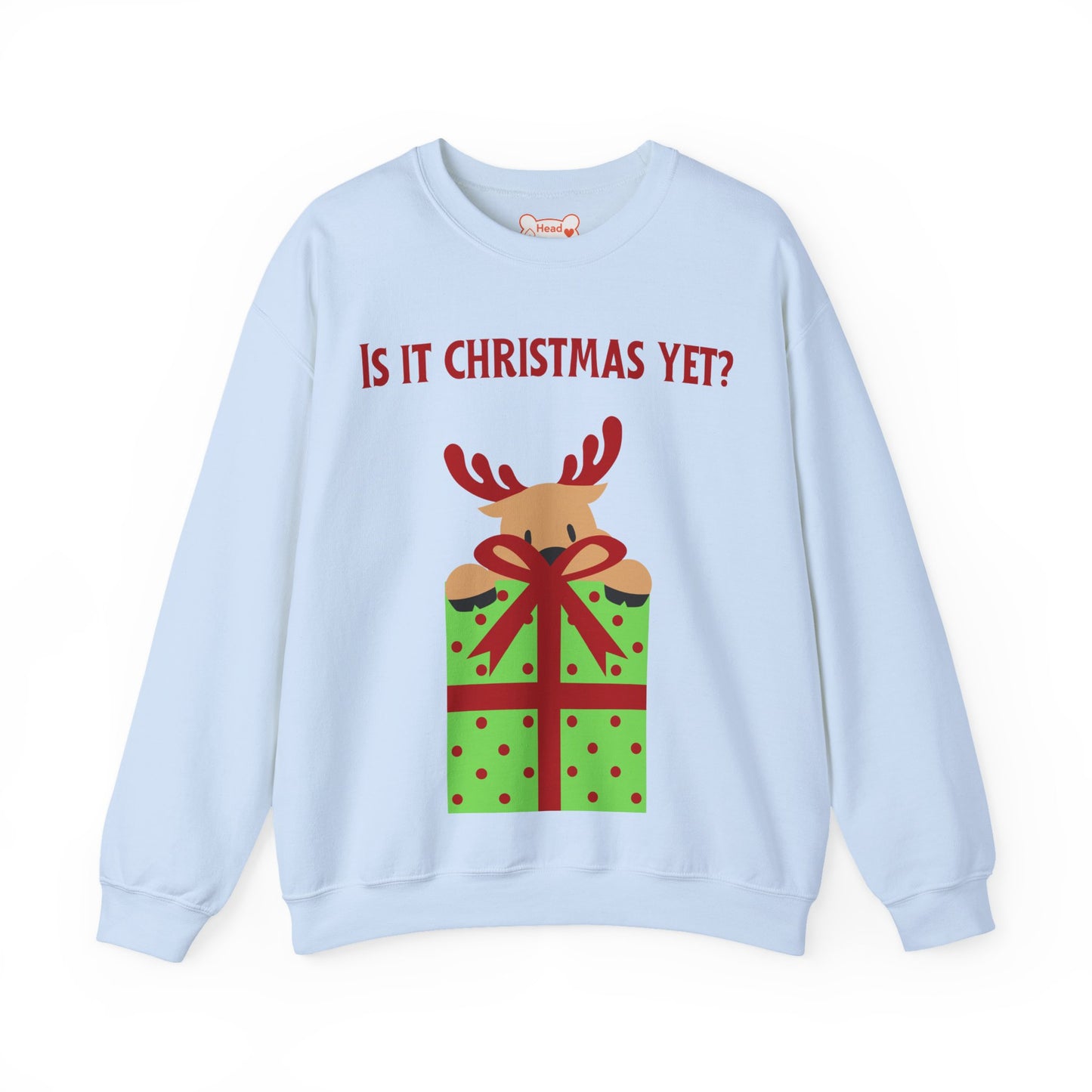"Is It Christmas Yet?" Holiday Reindeer Sweatshirt