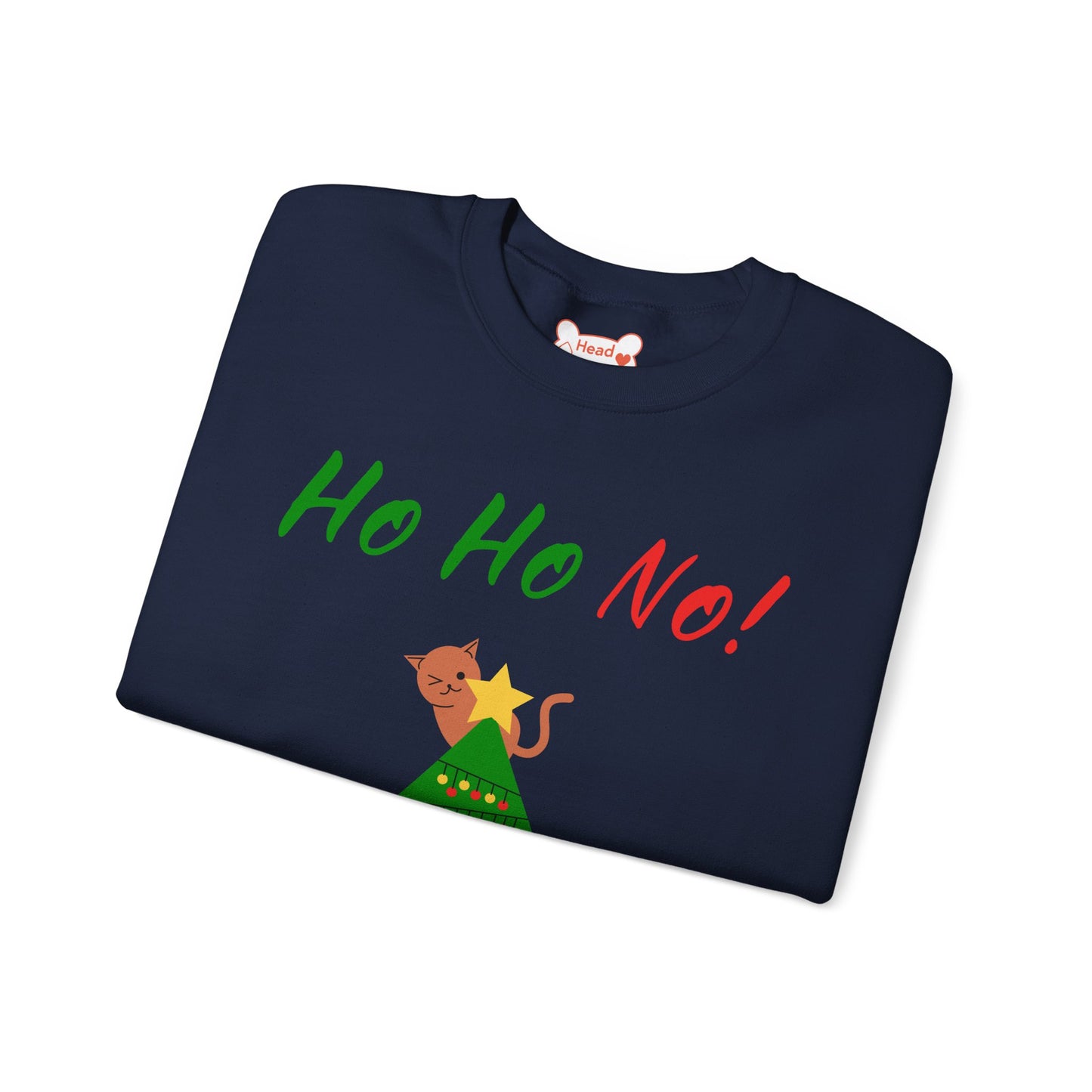 "Ho Ho No!" Funny Christmas Cat Crewneck