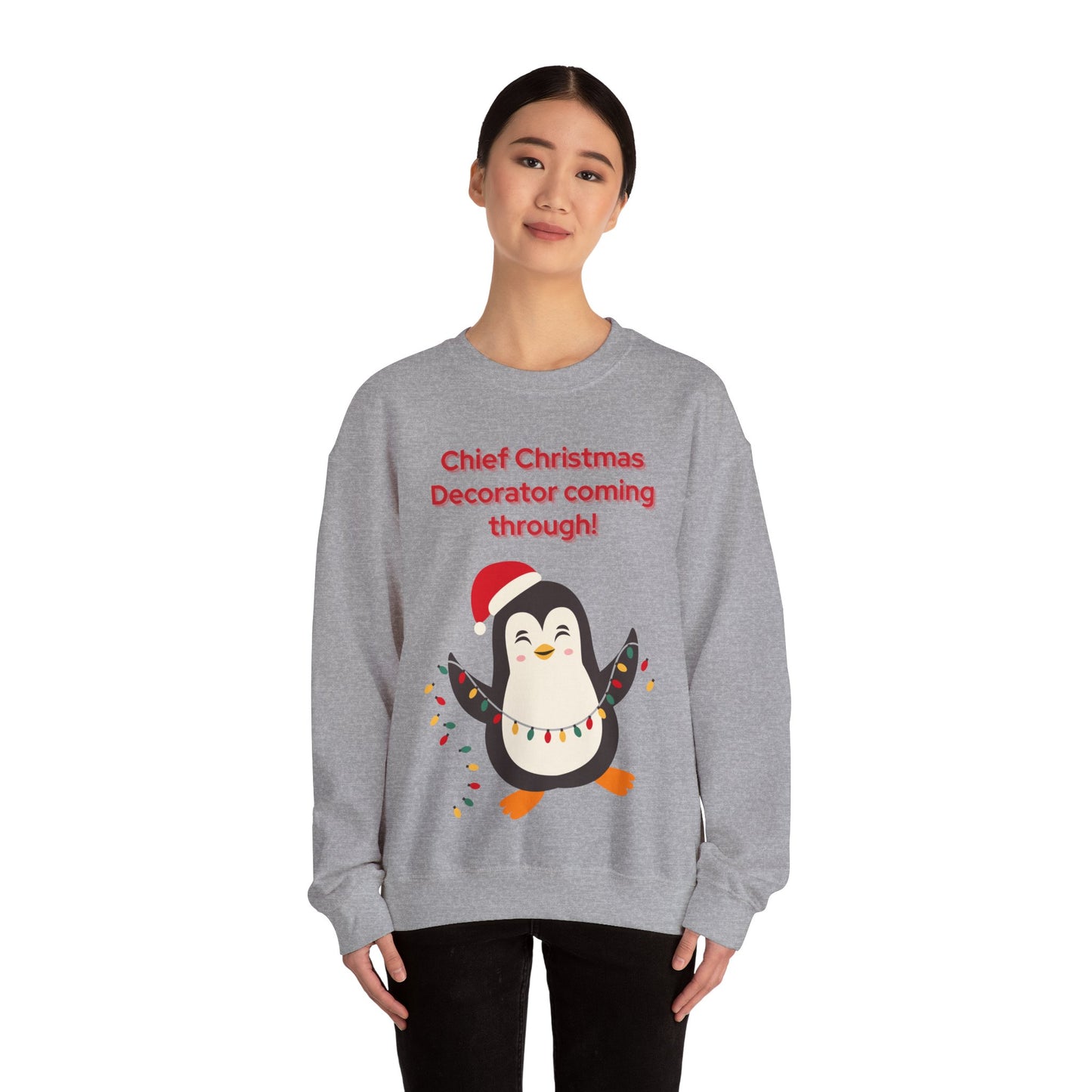 “Chief Christmas Decorator Coming Through!” Crewneck Sweatshirt
