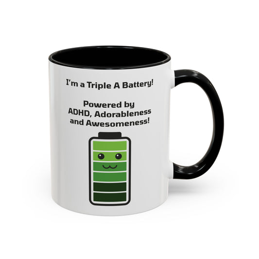 Triple A Battery - ADHD, Adorableness and Awesomeness Coffee Mug