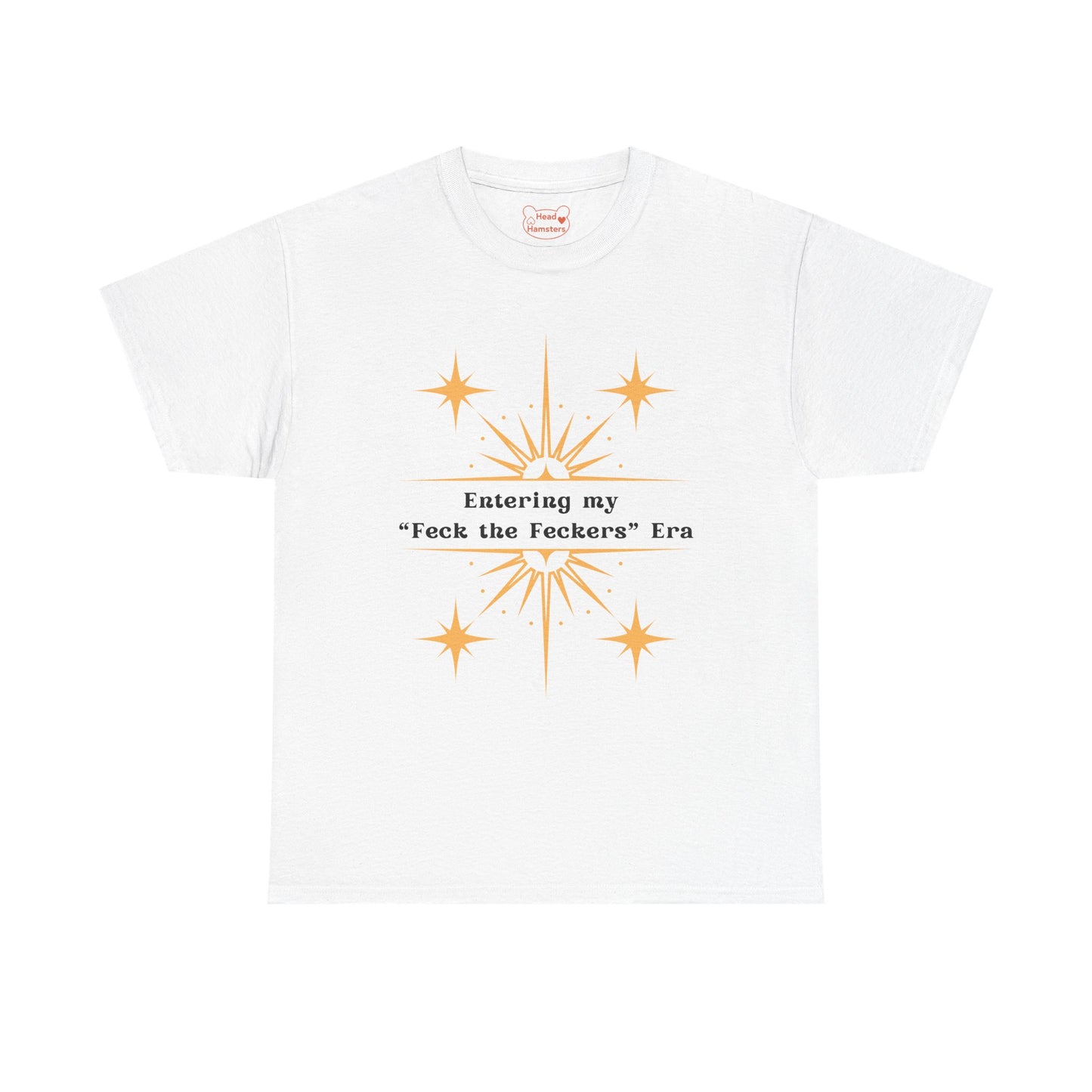 Entering my "Feck the Feckers" Era - Unisex Cotton T-Shirt