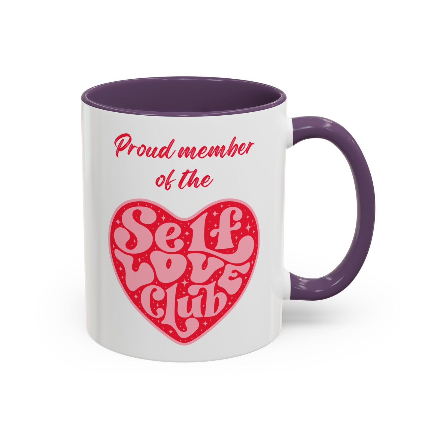 Proud Member of the Self Love Club Accent Coffee Mug