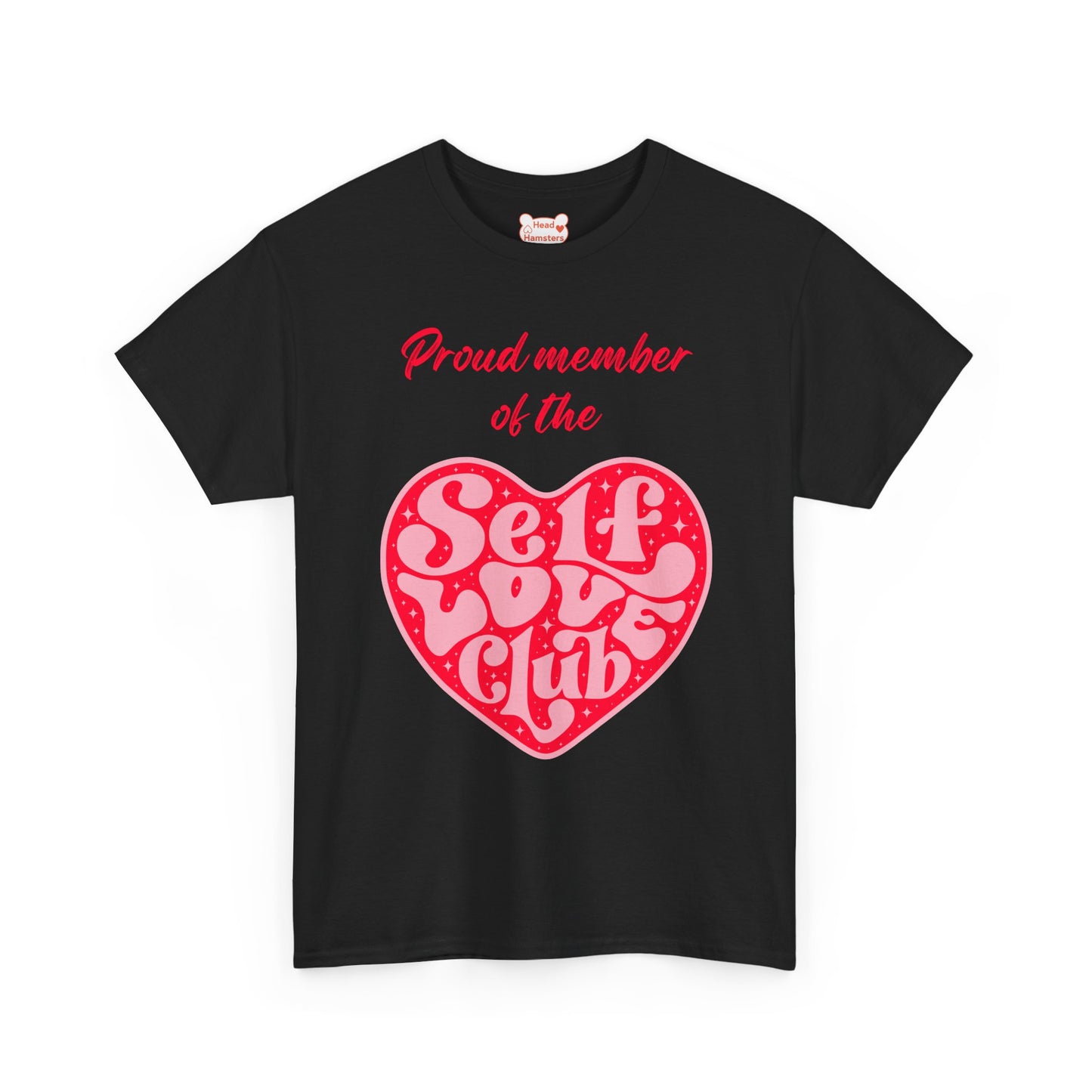 Proud Member of the Self Love Club - Unisex Cotton T-Shirt