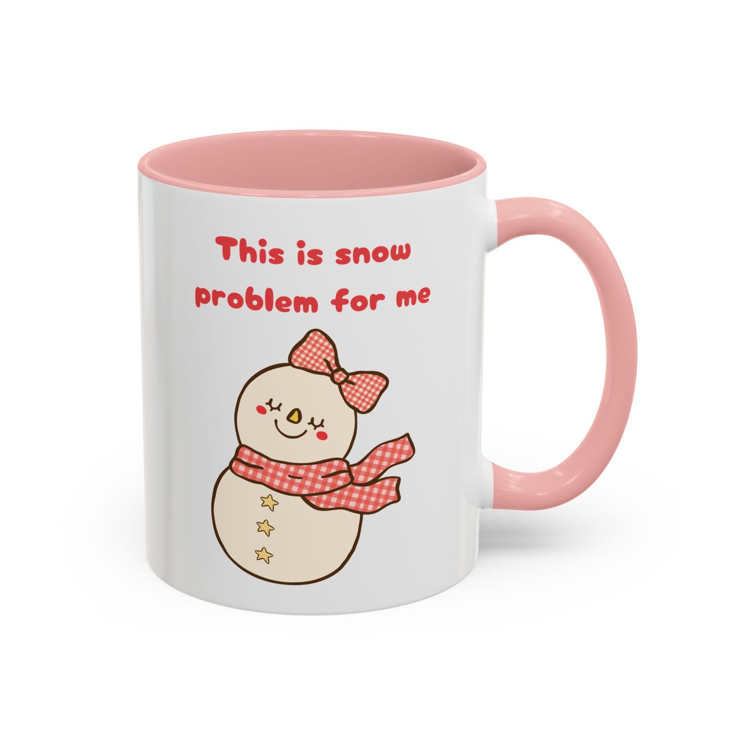 "This is snow problem for me" Cute Holiday Accent Mug