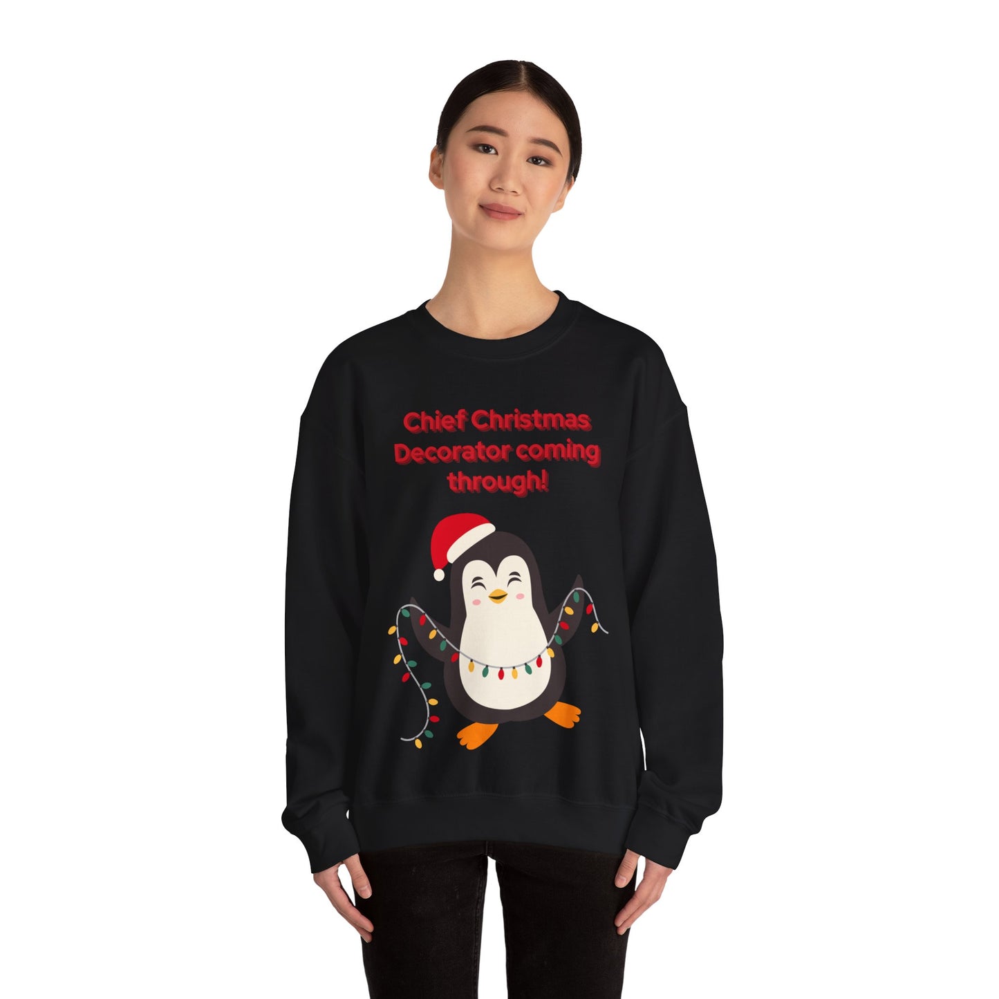 “Chief Christmas Decorator Coming Through!” Crewneck Sweatshirt