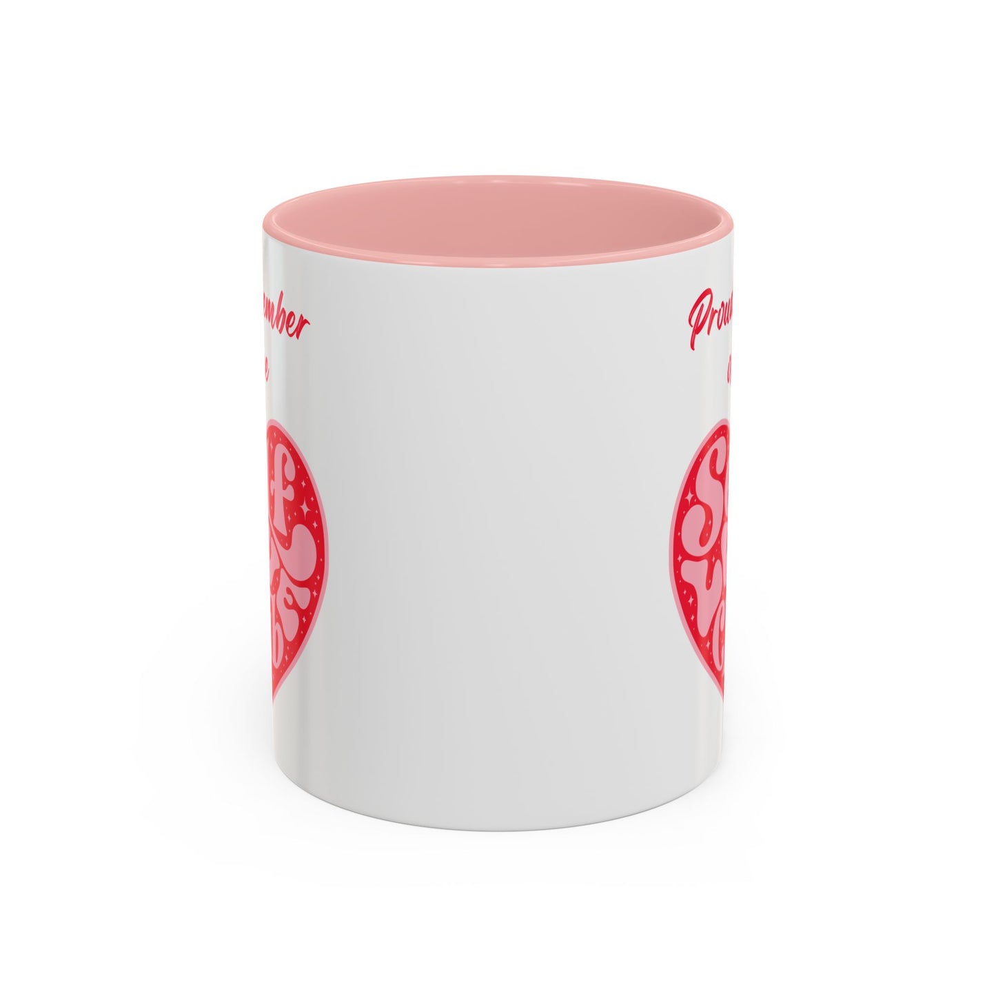 Proud Member of the Self Love Club Accent Coffee Mug