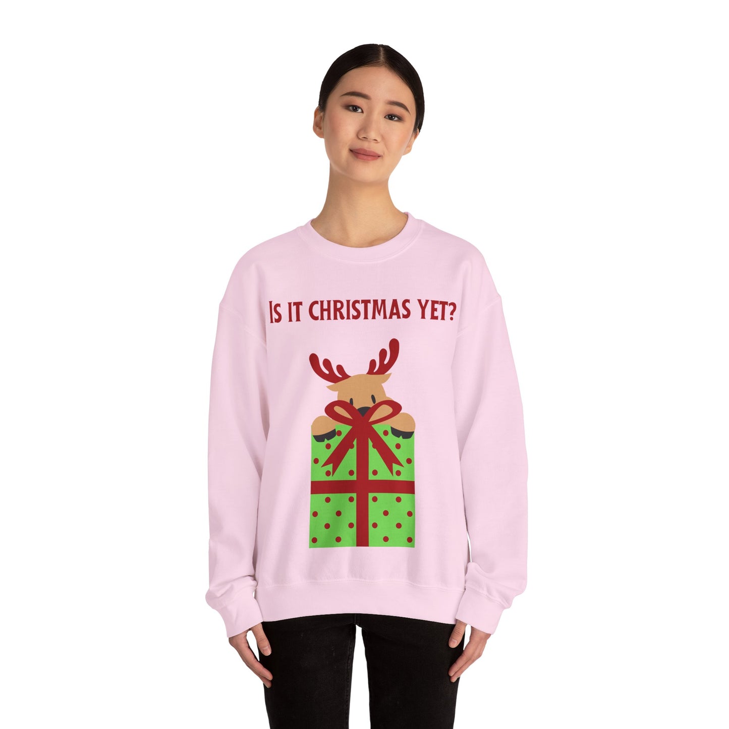 "Is It Christmas Yet?" Holiday Reindeer Sweatshirt