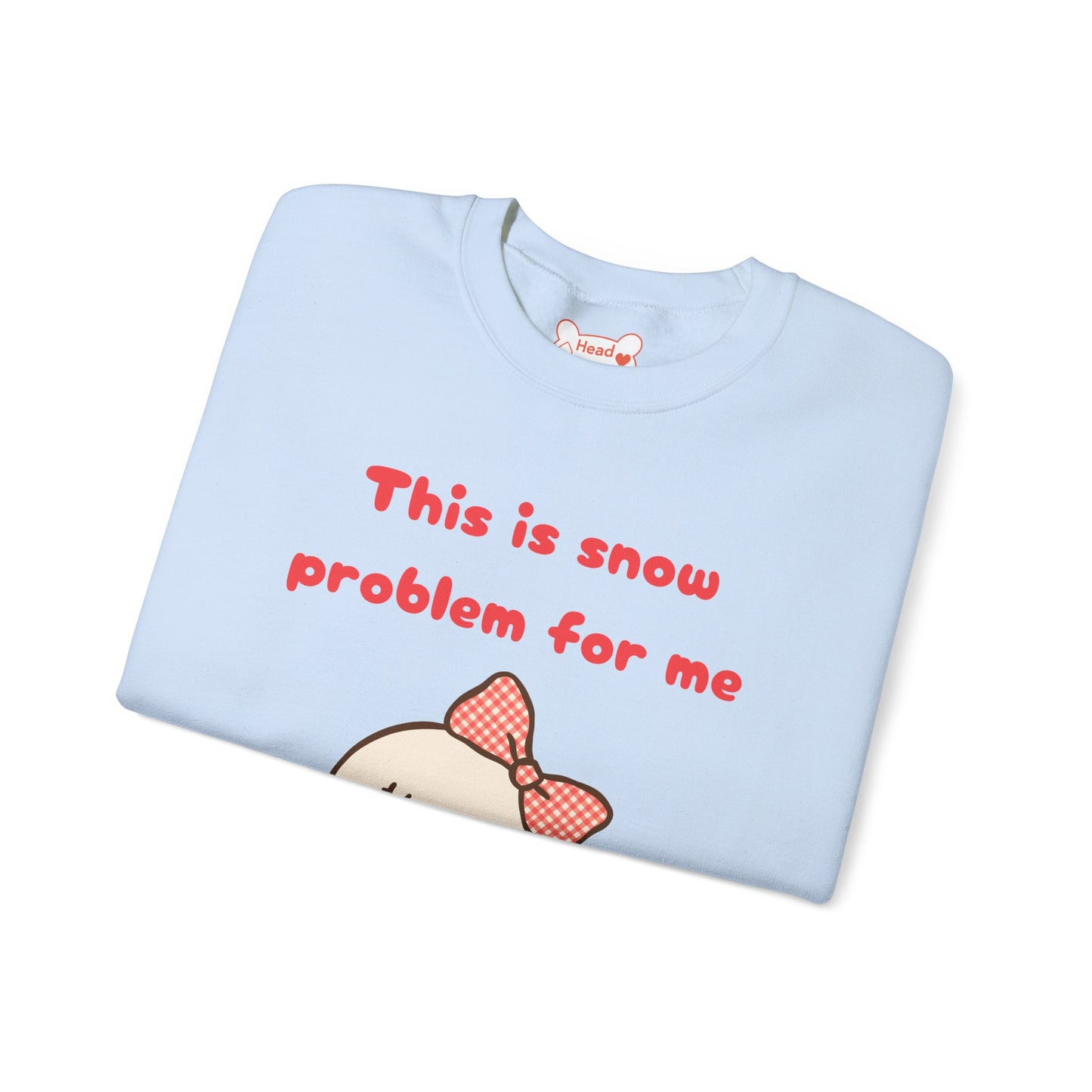 This is Snow Problem For Me Sweatshirt — Cute Snowman Winter Crewneck