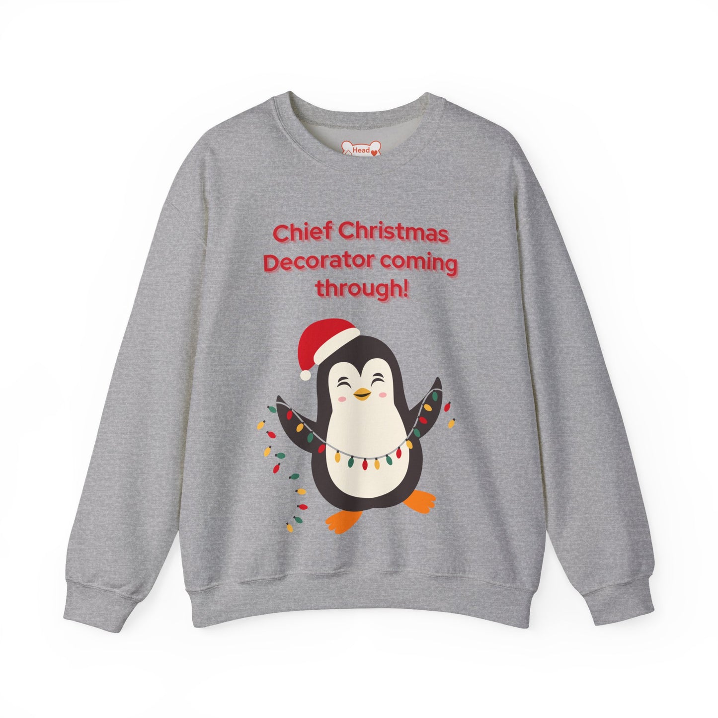 “Chief Christmas Decorator Coming Through!” Crewneck Sweatshirt