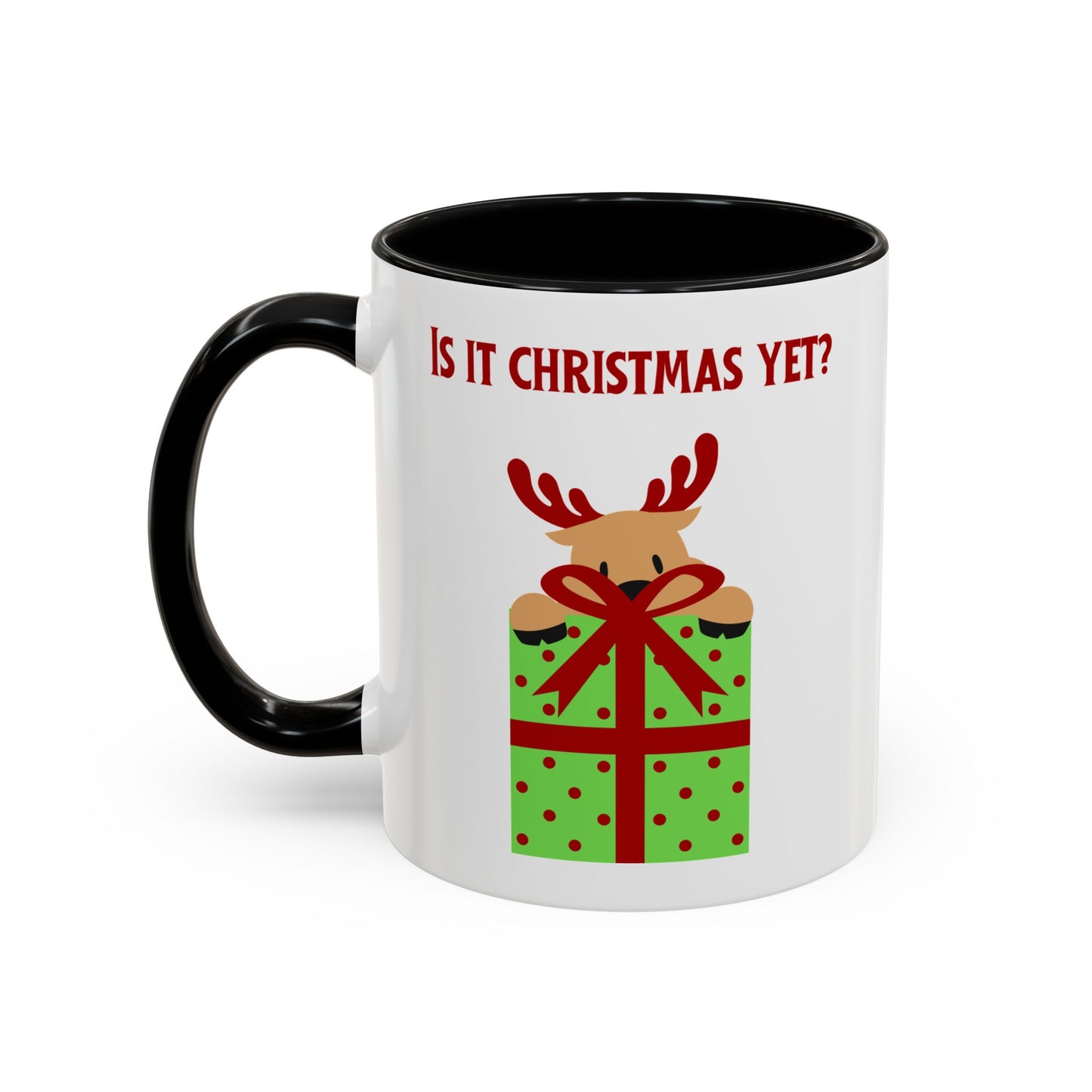 "Is It Christmas Yet?" Accent Gift Mug