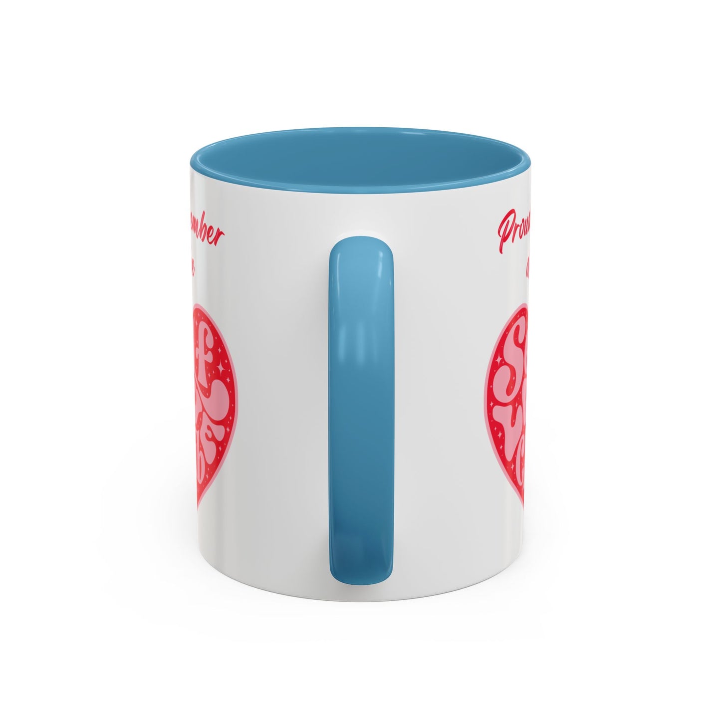 Proud Member of the Self Love Club Accent Coffee Mug