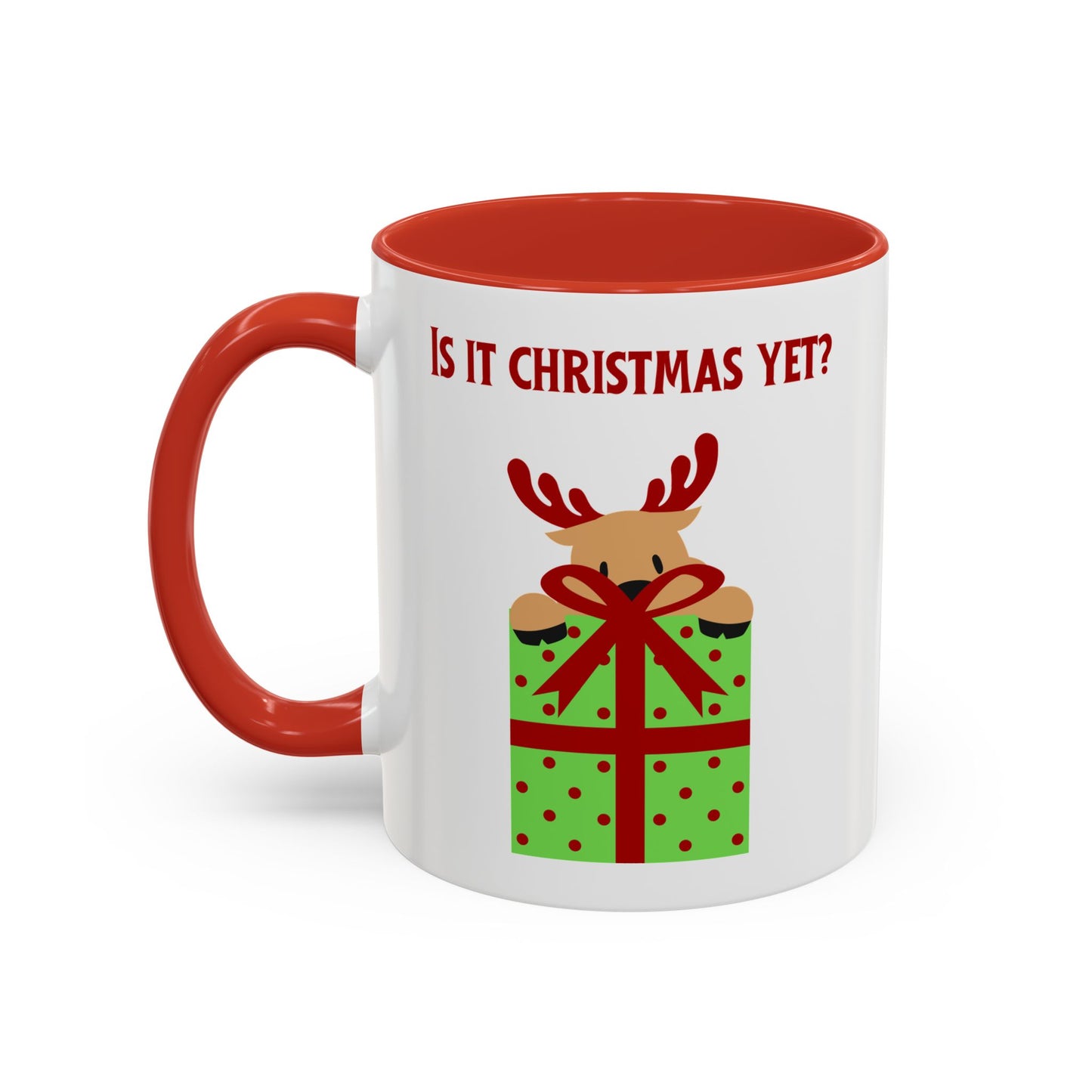 "Is It Christmas Yet?" Accent Gift Mug