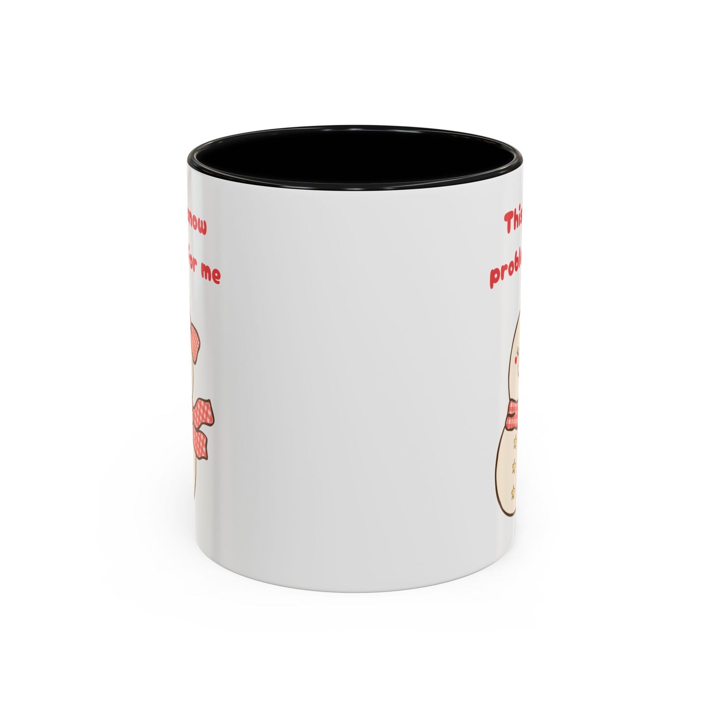 "This is snow problem for me" Cute Holiday Accent Mug