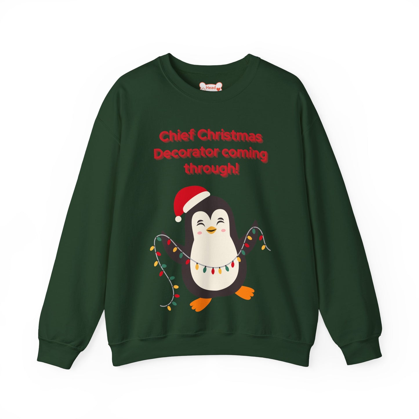 “Chief Christmas Decorator Coming Through!” Crewneck Sweatshirt