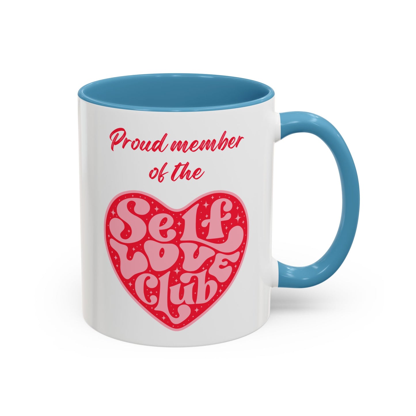 Proud Member of the Self Love Club Accent Coffee Mug