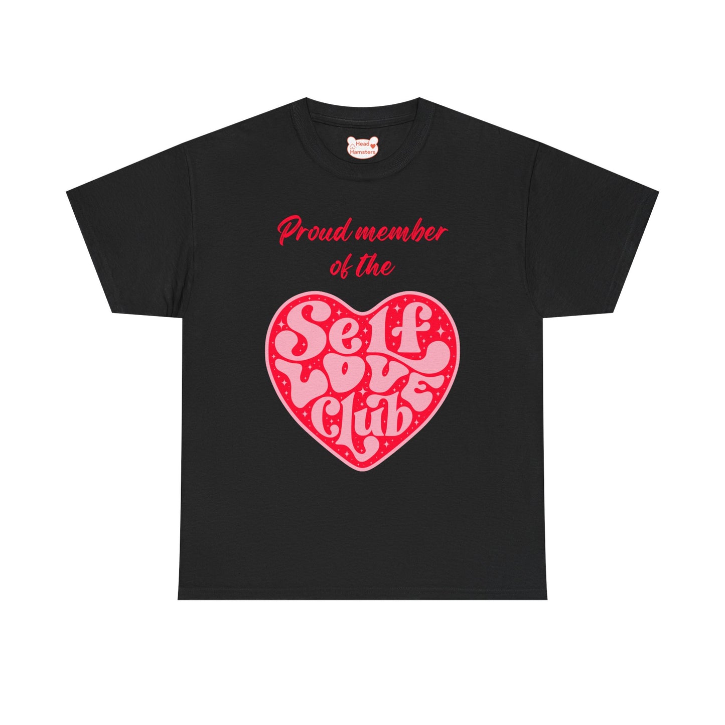 Proud Member of the Self Love Club - Unisex Cotton T-Shirt