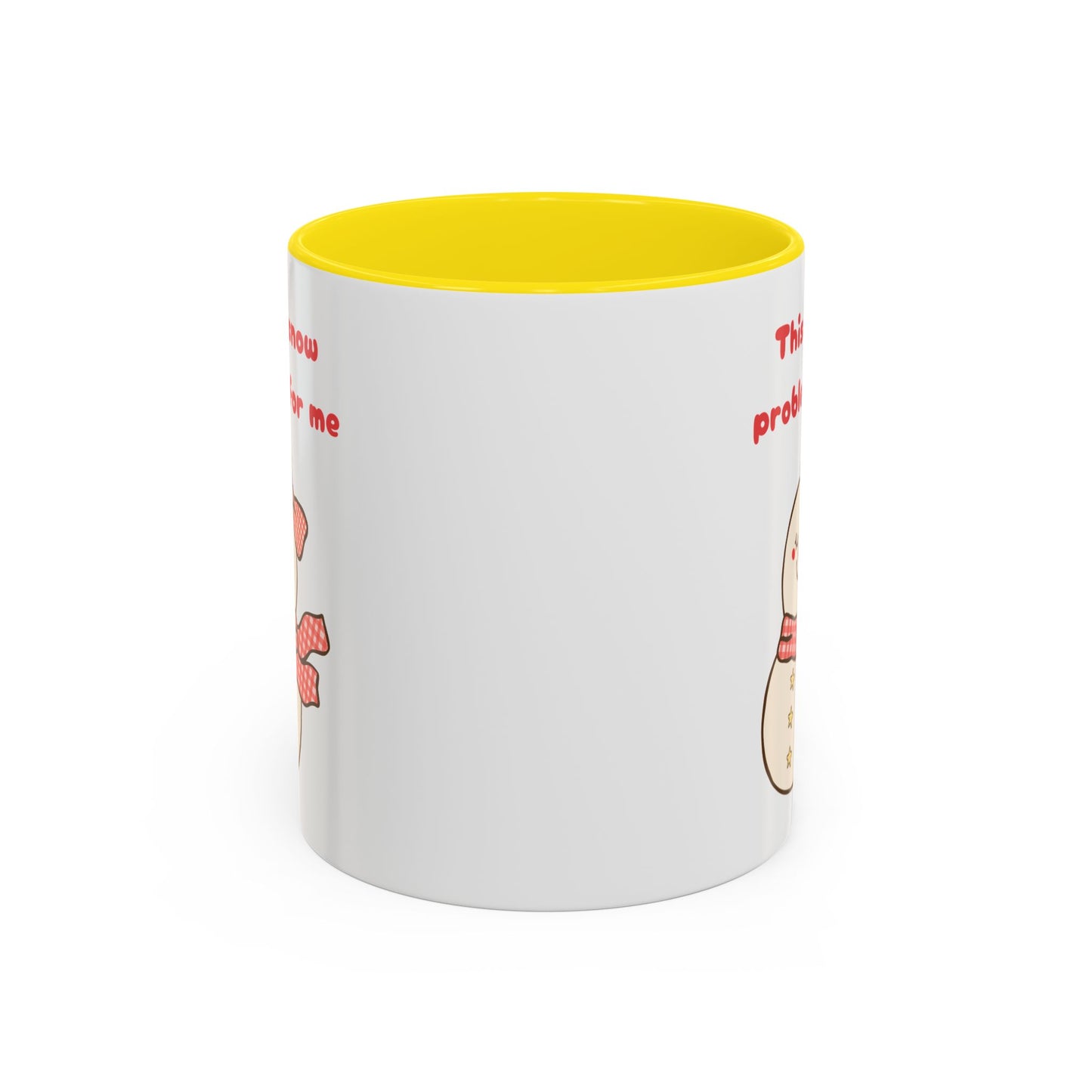 "This is snow problem for me" Cute Holiday Accent Mug