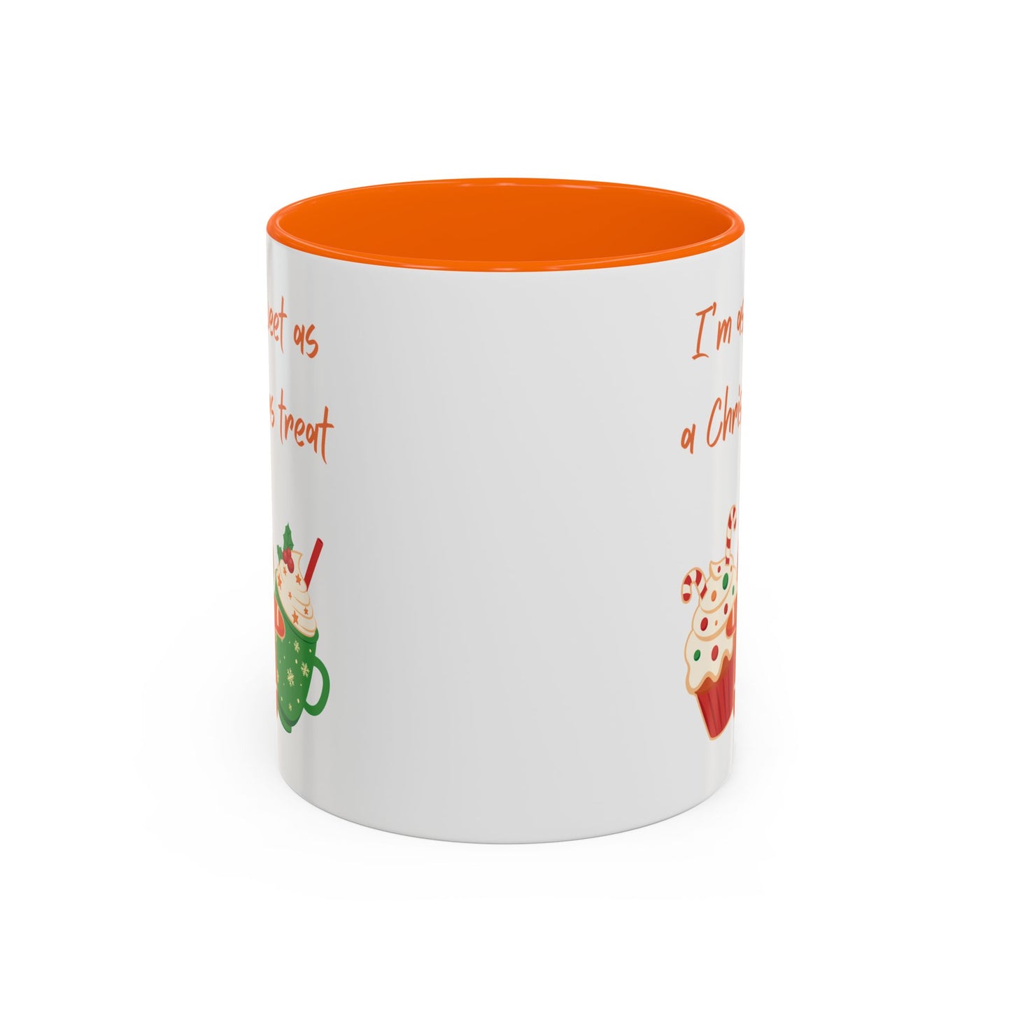 “I’m as sweet as a Christmas treat” Christmas Coffee Cup
