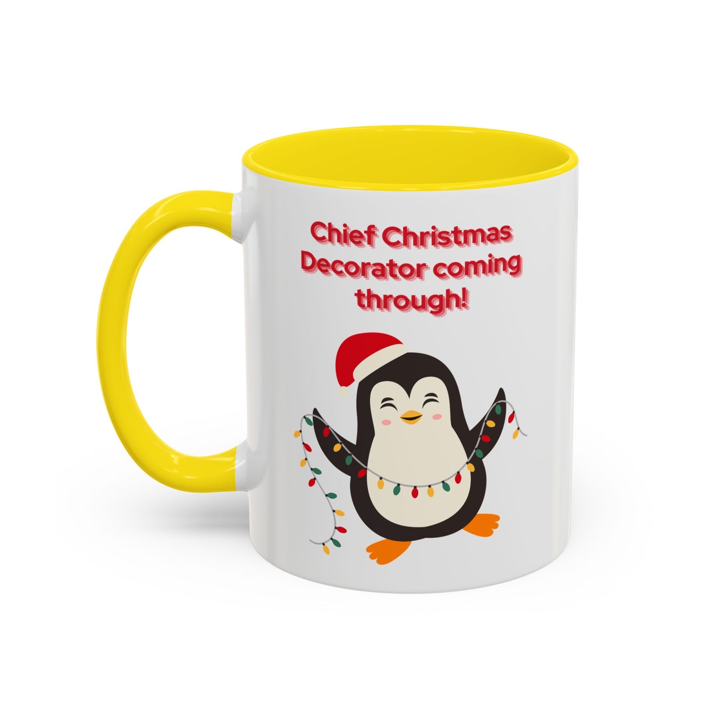 "Chief Christmas Decorator Coming Through!" Christmas Coffee Mug