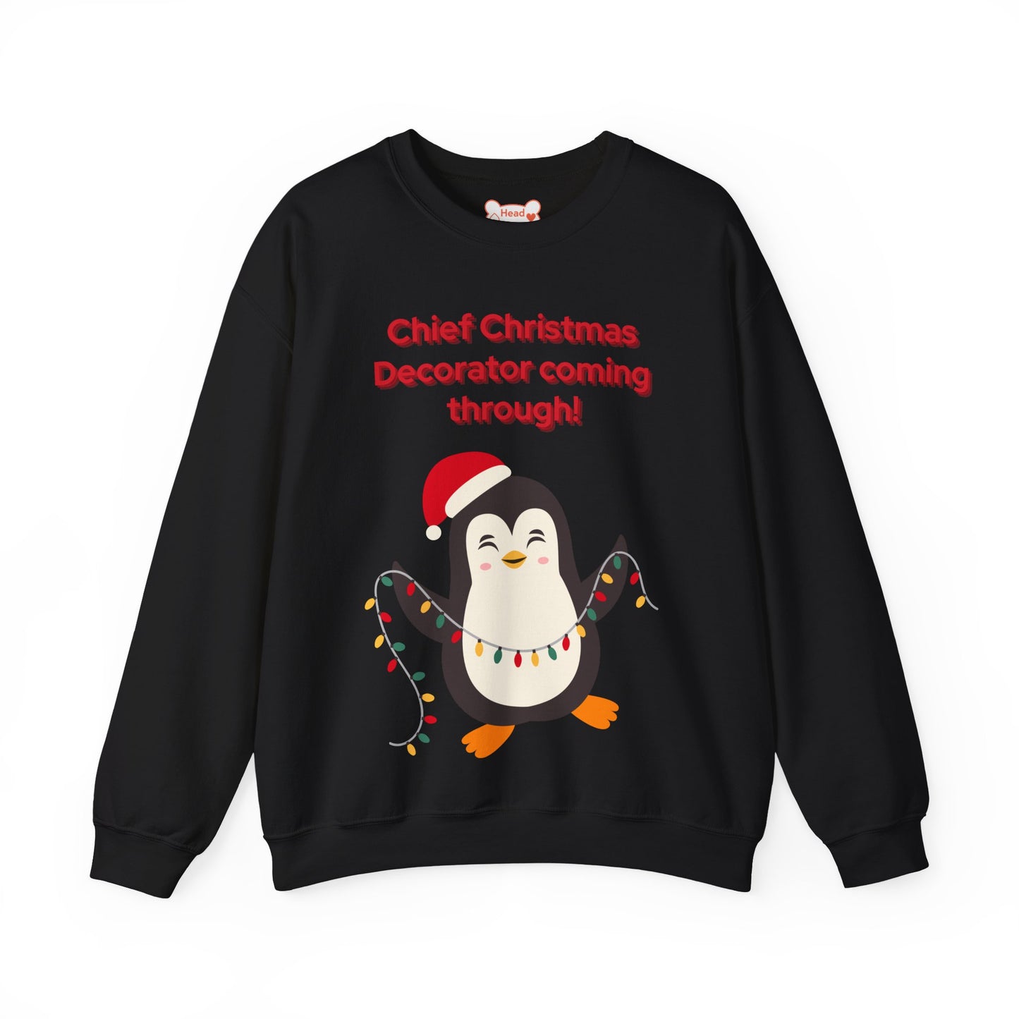“Chief Christmas Decorator Coming Through!” Crewneck Sweatshirt