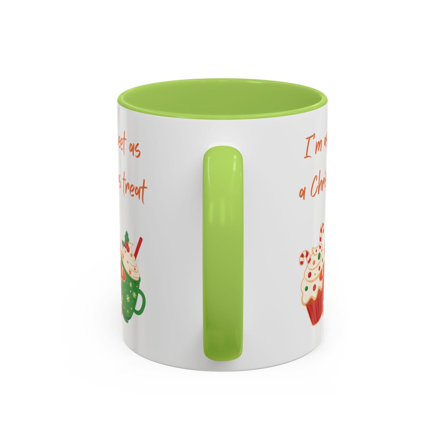 “I’m as sweet as a Christmas treat” Christmas Coffee Cup