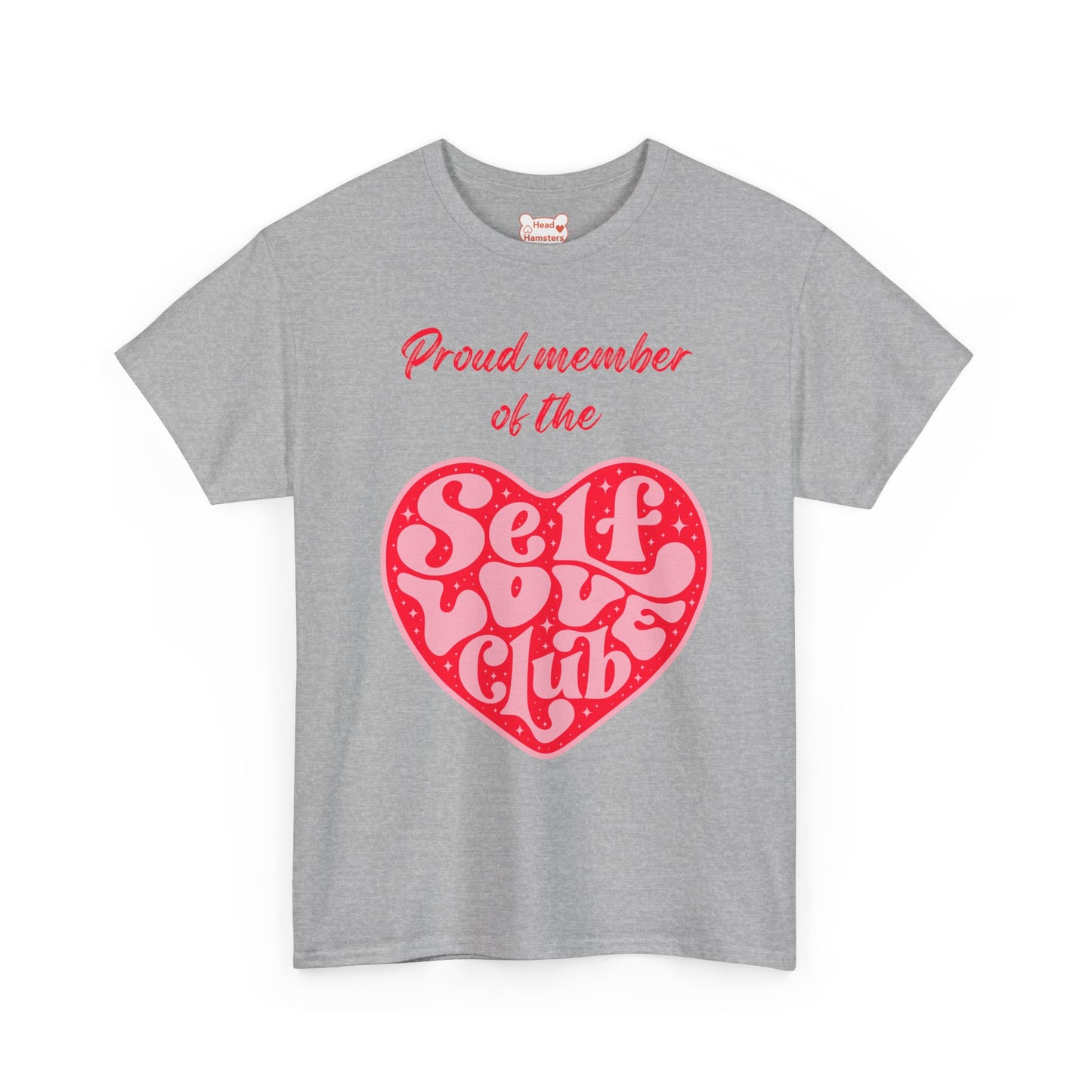 Proud Member of the Self Love Club - Unisex Cotton T-Shirt