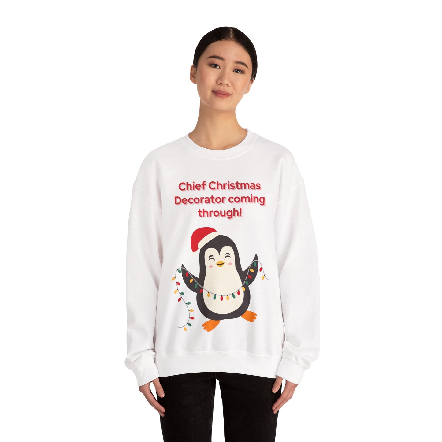 “Chief Christmas Decorator Coming Through!” Crewneck Sweatshirt