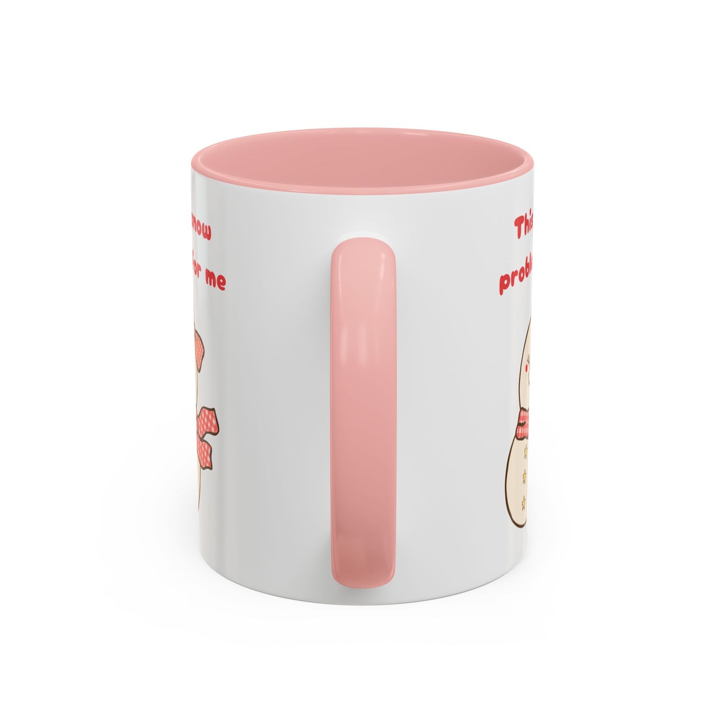 "This is snow problem for me" Cute Holiday Accent Mug