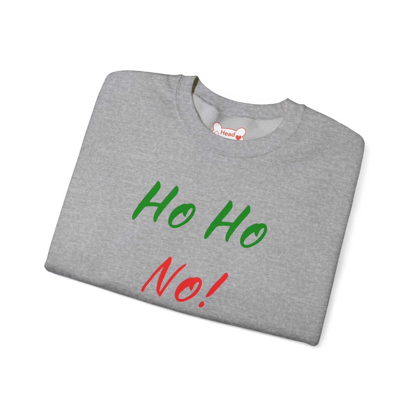 "Ho Ho No!" Funny Christmas Dog Crewneck