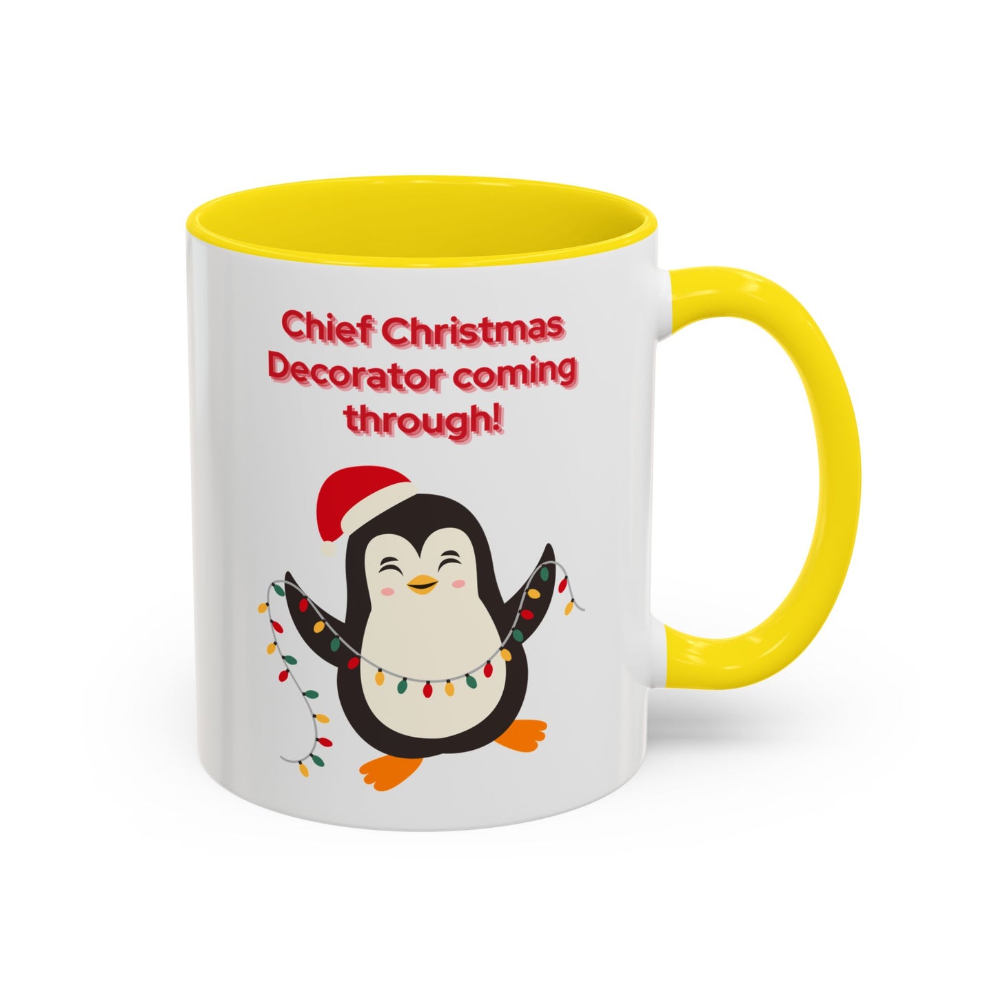 "Chief Christmas Decorator Coming Through!" Christmas Coffee Mug