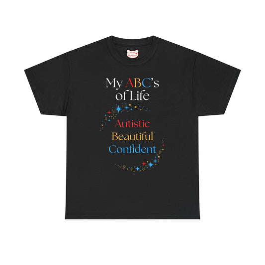 My ABC's of Life: Autistic, Beautiful, Confident - Unisex Cotton T-Shirt